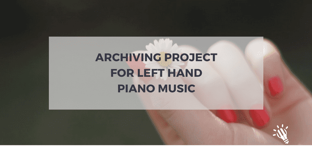 Archiving project for left hand piano music