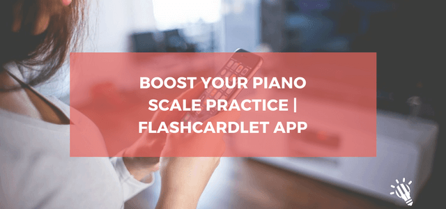 Boost Your Piano Scale Practice | Flashcardlet App