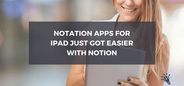 ipad notation apps notion 2