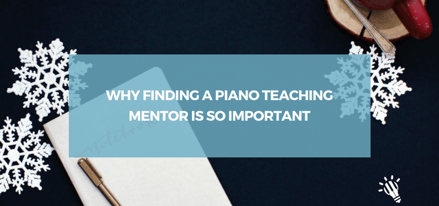 finding piano teaching mentor
