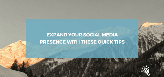 Expand-Your-Social-Media-Presence-with-these-Quick-Tips
