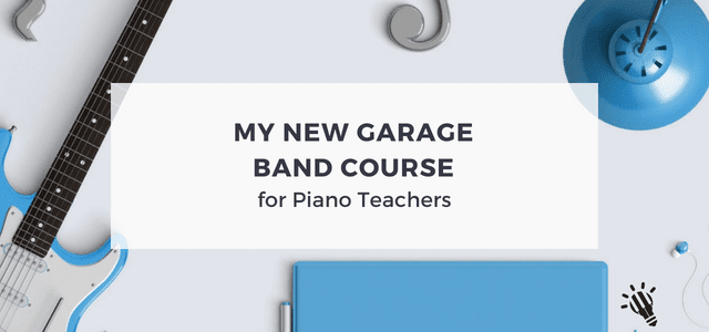 My-New-GarageBand-Course-for-Piano-Teachers