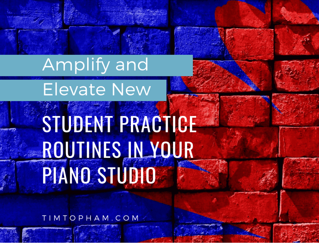 Amplify-and-Elevate-New-Student-Practice-Routines-in-Your-Piano-Studio-1-1024x784