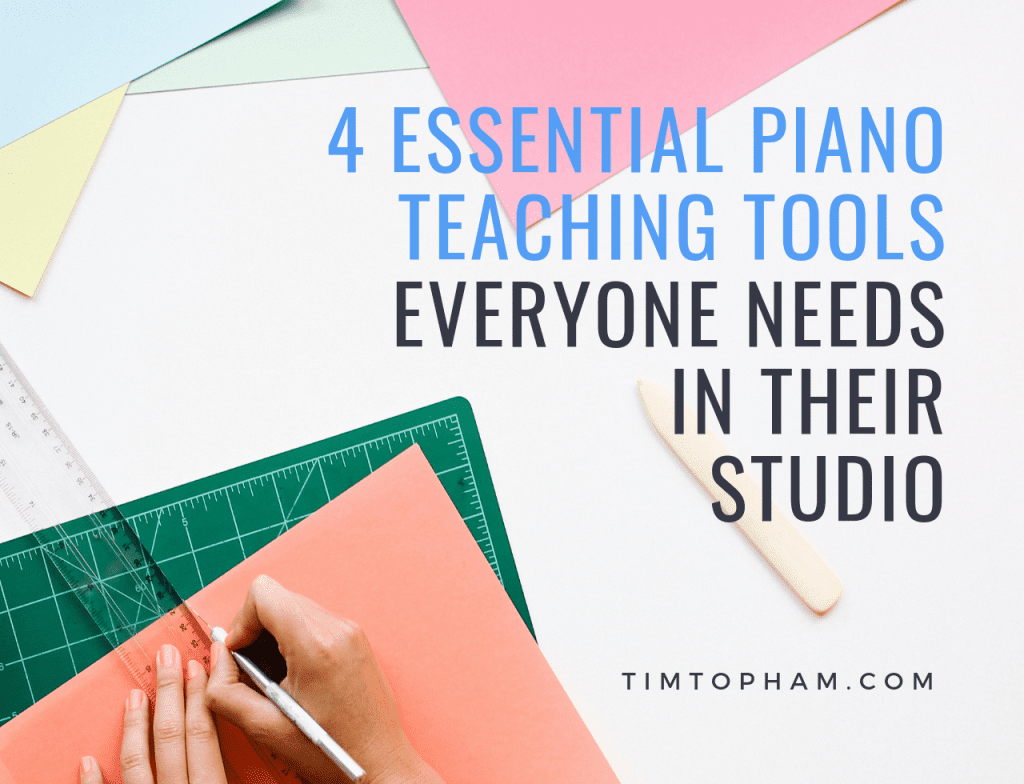 4 Essential Piano Teaching Tools Everyone Needs in Their Studio