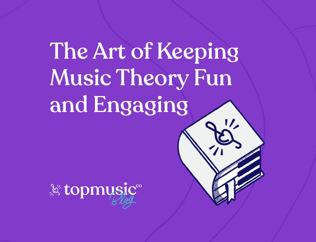 The Art of Keeping Music Theory Fun and Engaging