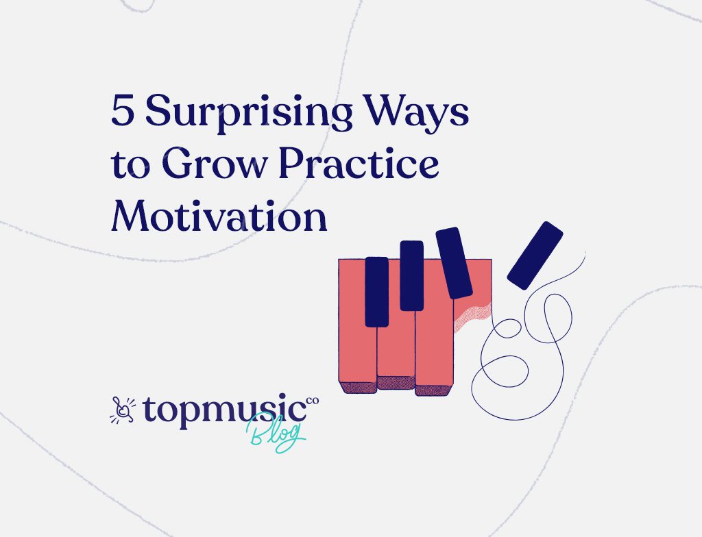 5 Surprising Ways to Grow Practice Motivation Blog Banner