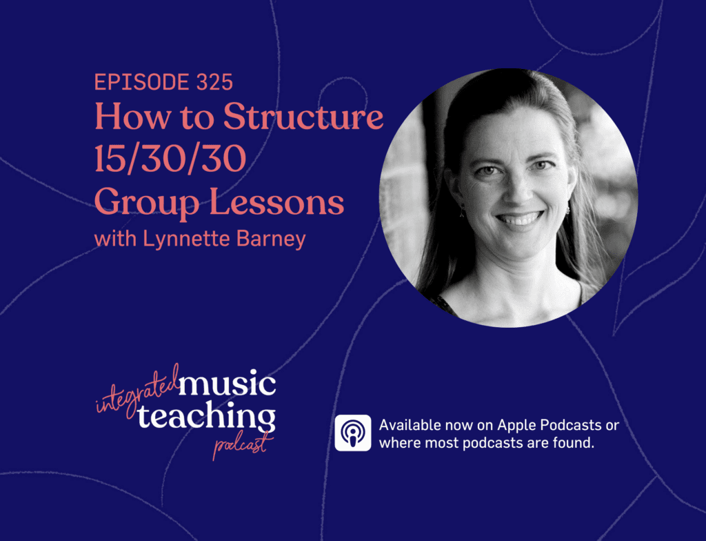 325: How to Structure 15/30/30 Group Lessons with Lynnette Barney
