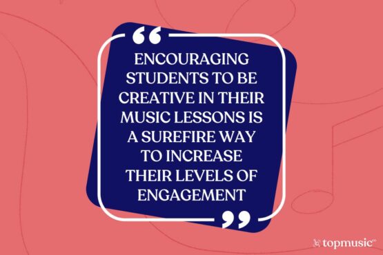 encouraging students to be creative in their music lessons is a sure-fire way to increase their levels of engagement