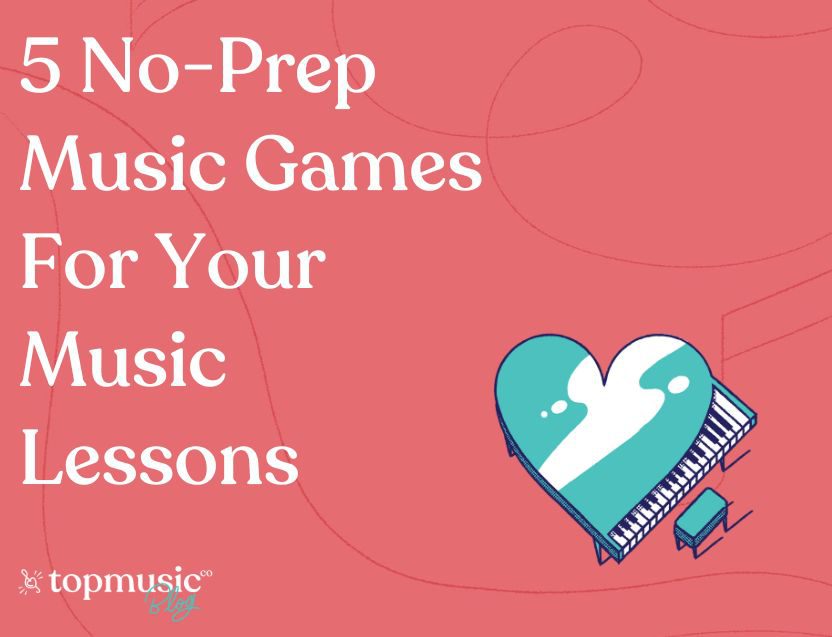 5 No-Prep Music Games For Your Music Lessons